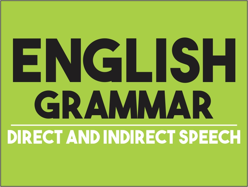 English Corner – Direct and Indirect&nbsp;Speech